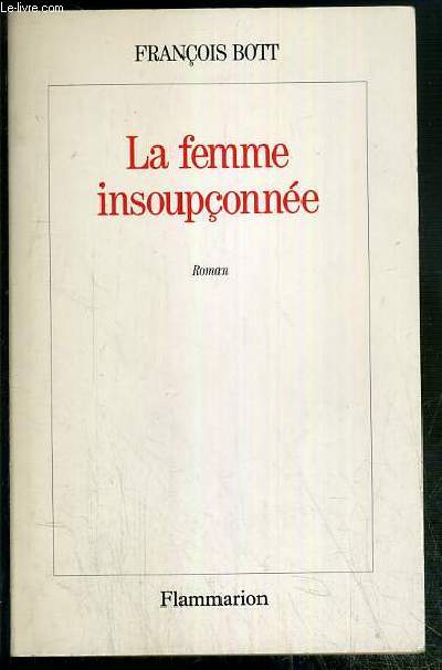 LA FEMME INSOUPCONNEE - ENVOI DE L'AUTEUR.