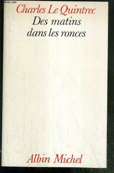 DES MATINS DANS LES RONCES - ENVOI DE L'AUTEUR.