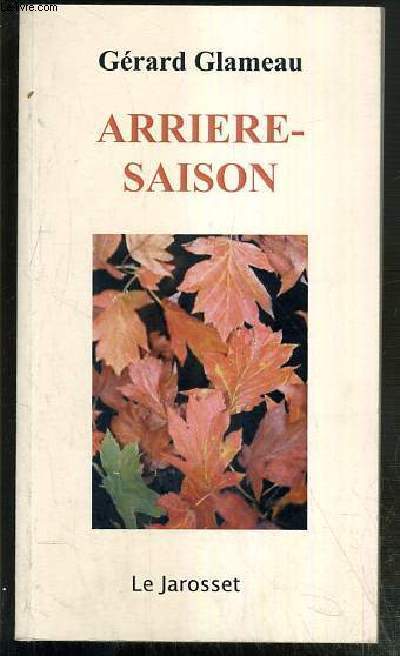 ARRIERE-SAISON - ENVOI DE L'AUTEUR.