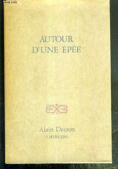 AUTOUR D'UNE EPEE - 5 MARS 1980
