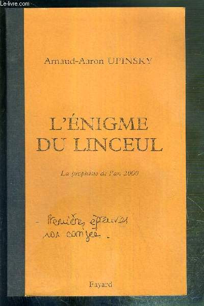 L'ENIGME DU LINCEUL - LA PROPHETIE DE L'AN 2000 / PREMIERES EPREUVES NON CORRIGEES.
