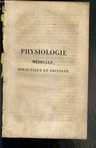 PHYSIOLOGIE MEDICALE, DIDACTIQUE ET CRITIQUE