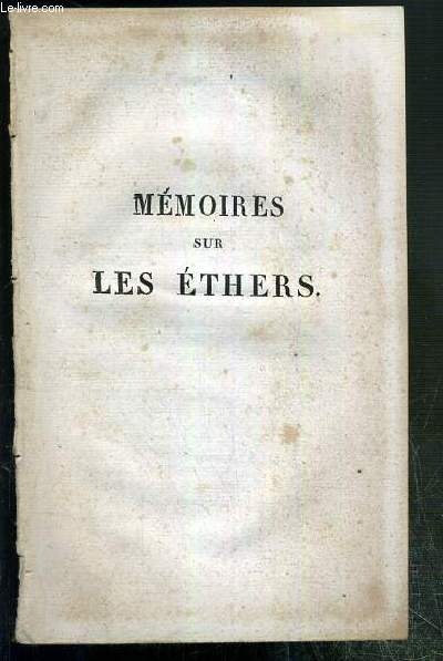 MEMOIRES SUR LES ETHERS - MEMOIRE SUR LA FORMATION DE L'ETHER PHOSPHORIQUE A L'AIDE D'UN APPAREIL PARTICULIER