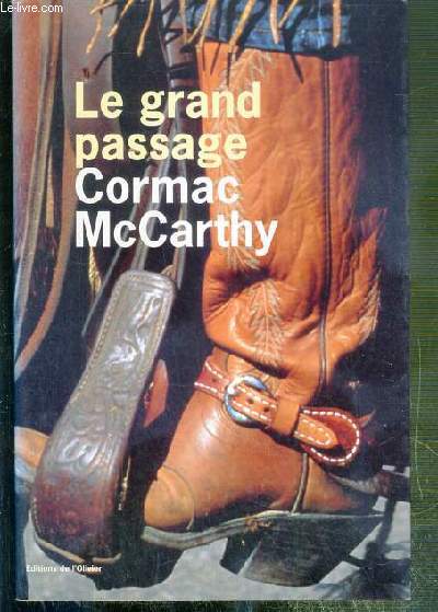 LE GRAND PASSAGE - LA TRILOGIE DES CONFINS II.