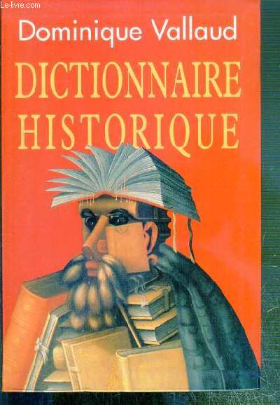 DICTIONNAIRE HISTORIQUE