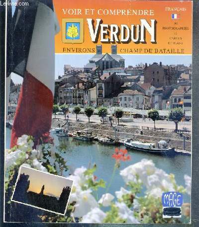 VOIR ET COMPRENDRE VERDUN - CHAMP DE BATAILLE ENVIRONS