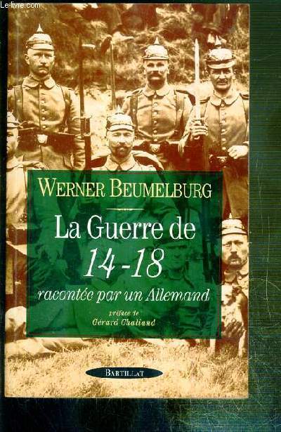 LA GUERRE DE 14-18 RACONTEE PAR UN ALLEMAND