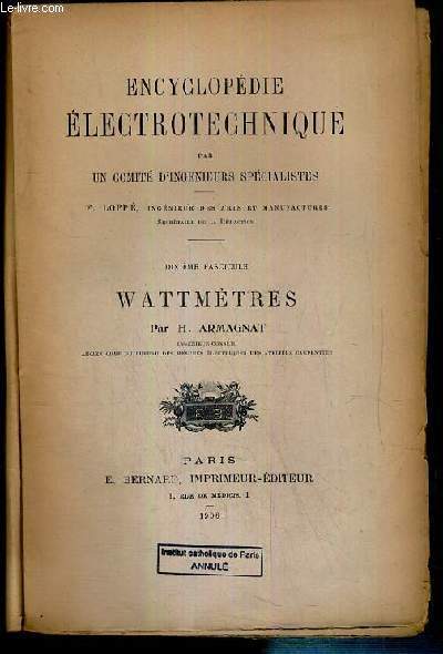 WATTMETRES - DIXIEME FASCICULE - ENCYCLOPEDIE ELECTROTECHNIQUE PAR UN COMITE D'INGENIEURS SPECIALISTES.