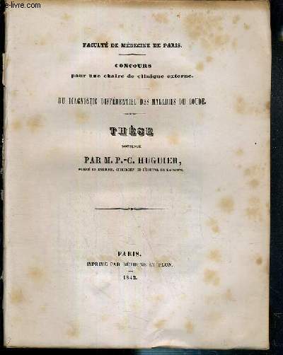 DU DIAGNOSTIC DIFFERENTIEL DES MALADIES DU COUDE - THESE - CONCOURS POUR UNE CHAIRE DE CLINIQUE EXTERNE - FACULTE DE MEDECINE DE PARIS.