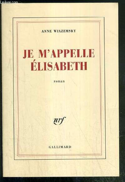 JE M'APPELLE ELISABETH - ENVOI DE L'AUTEUR