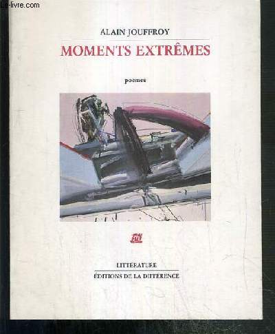 MOMENTS EXTREMES 1980-1991 - POEMES - ENVOI DE L'AUTEUR