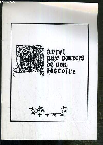 MARTEL AUX SOURCES DE SON HISTOIRE