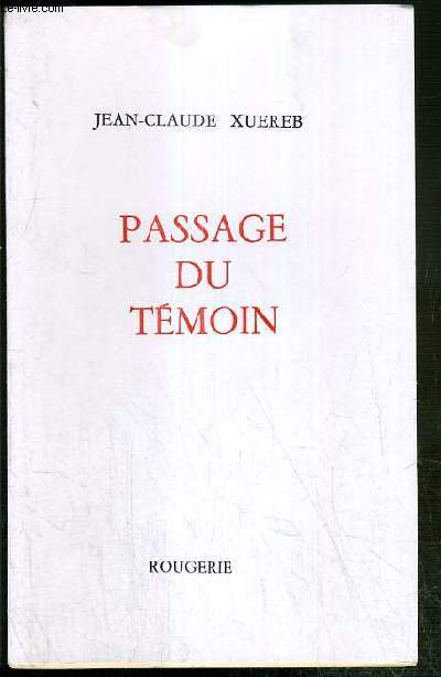 PASSAGE DU TEMOIN - ENVOI DE L'AUTEUR.