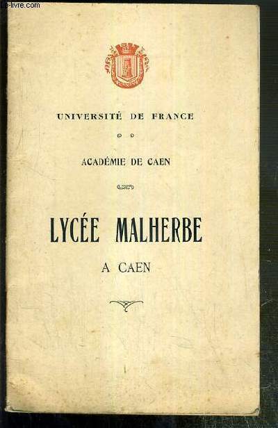 LYCEE MALHERBE A CAEN - ACADEMIE DE CAEN - UNIVERSITE DE FRANCE