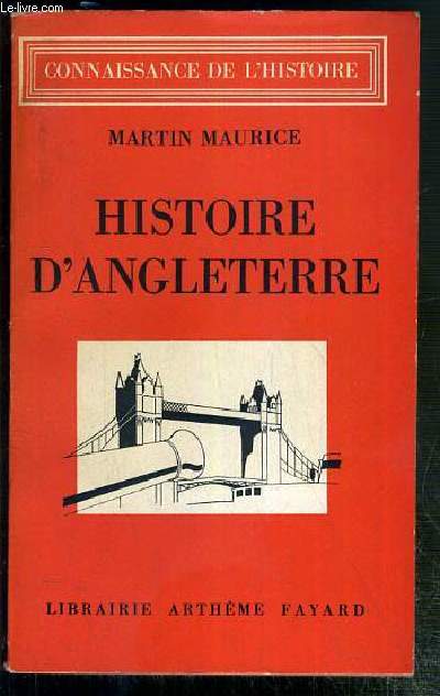 HISTOIRE D'ANGLETERRE / COLLECTION CONNAISSANCE DE L'HISTOIRE