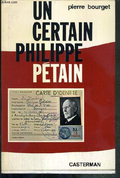 UN CERTAIN PHILIPPE PETAIN - ENVOI DE L'AUTEUR