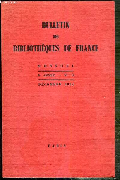 BULLETIN DES BIBLIOTHEQUES DE FRANCE - N12 - DECEMBRE 1964 - 9e ANNEE