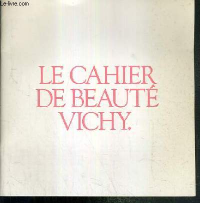 LE CAHIER DE BEAUTE VICHY