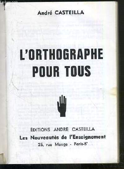 L'ORTHOGRAPHE POUR TOUS