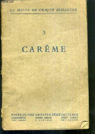 CAREME - EXTRAIT DU MISSEL / COLLECTION LA MESSE DE CHAQUE DIMANCHE N3 - TEXTE EN LATIN ET EN FRANCAIS.