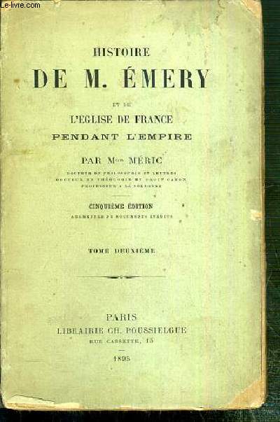 HISTOIRE DE M. EMERY ET DE L'EGLISE DE FRANCE PENDANT L'EMPIRE - TOME DEUXIEME - CINQUIEME EDITION