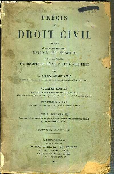 PRECIS DE DROIT CIVIL - TOME DEUXIEME - CONTENANT DANS UNE PREMIERE PARTIE L'EXPOSE DES PRINCIPES ET DANS UNE DEUXIEME LES QUESTIONS DE DETAIL ET LES CONTROVERSES - DOUZIEME EDITION.