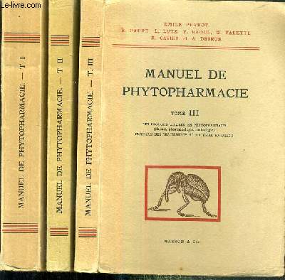 MANUEL DE PHYTOPHARMACIE - 3 TOMES EN 3 VOLUMES - I + II + III /