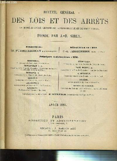 RECUEIL GENERAL DES LOIS ET DES ARRETS EN MATIERE CIVILE, CRIMINELLE, ADMINISTRATIVE ET DE DROIT PUBLIC - ANNEE 1881