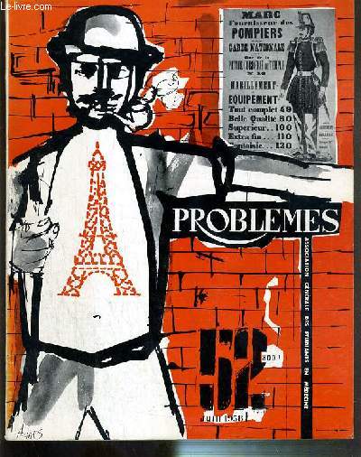 PROBLEMES - N 52 - JUIN 1958 - un Paris priv par Pr Louis Chevalier - ce qui disparait de Paris par H. de Balzac - a quoi se reconnait un Parisien - Pourquoi les Provinciaux aiment-ils Paris?...