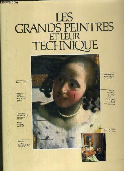 LES GRANDS PEINTRES ET LEUR TECHNIQUE