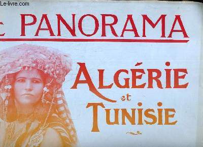 LE PANORAMA - ALGERIE ET TUNISIE - N2.