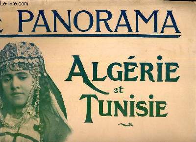 LE PANORAMA - ALGERIE ET TUNISIE - N1.