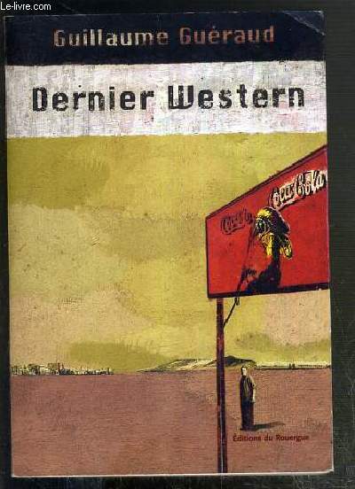 DERNIER WESTERN - ENVOI DE L'AUTEUR