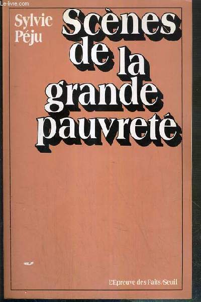 SCENE DE LA GRANDE PAUVRETE / COLLECTION L'EPREUVE DES FAITS