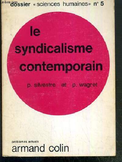 LE SYNDICALISME CONTEMPORAIN / DOSSIER 