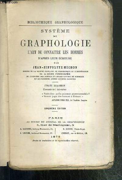 SYSTEME DE GRAPHOLOGIE - L'ART DE CONNAITRE LES HOMMES D'PRES LEUR ECRITURE - CINQUIEME EDITION / BIBLIOTHEQUE GRAPHOLOGIQUE.