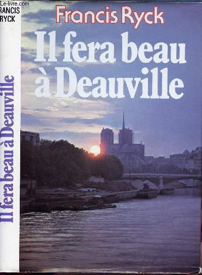 IL FERA BEAU A DEAUVILLE.