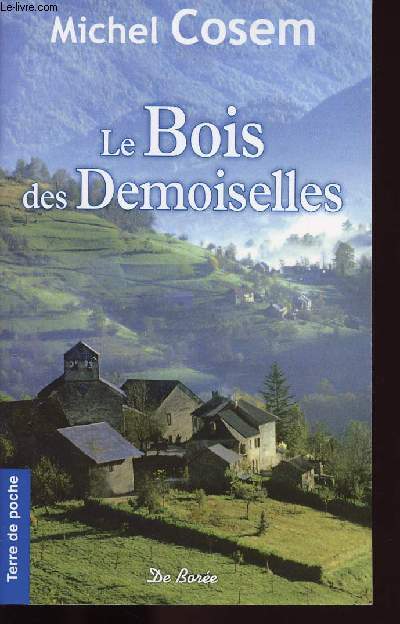 LE BOIS DES DEMOISELLES