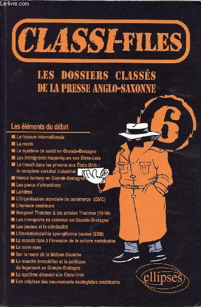 CLASSI-FILES N6 / LES DOSSIERS CLASSES DE LA PRESSE ANGLO-SAXONNE