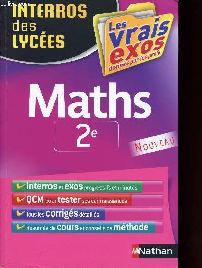 MATHS 2E - INTERROS DES LYCEES - LES VRAIS EXOS DONNES PAR LES PROFS