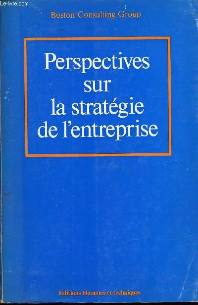 PERSPECTIVES SUR LA STRATEGIE DE L ENTREPRISE