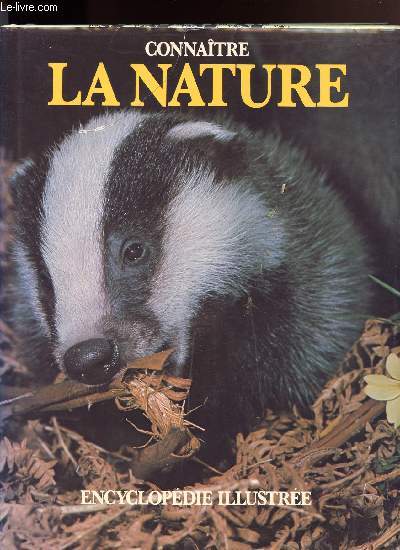 CONNAITRE LA NATURE - encyclopedie illustr