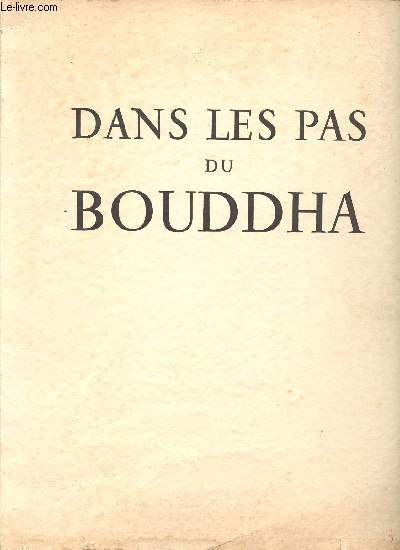 DANS LES PAS DU BOUDDHA