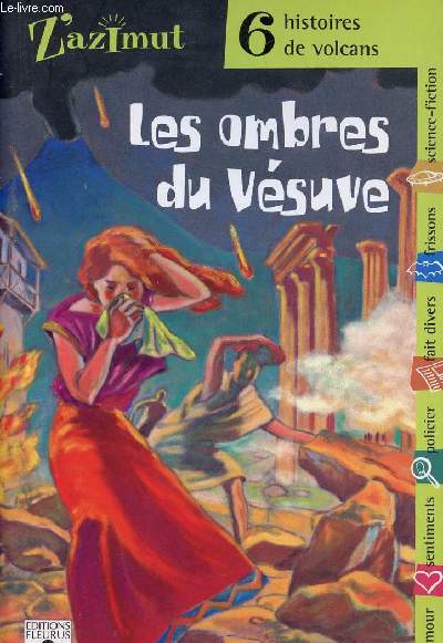 LES OMBRES DU VESUVE/ Six histoires de volcans.