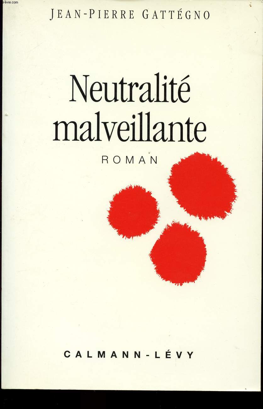 NEUTRALITE MALVEILLANTE