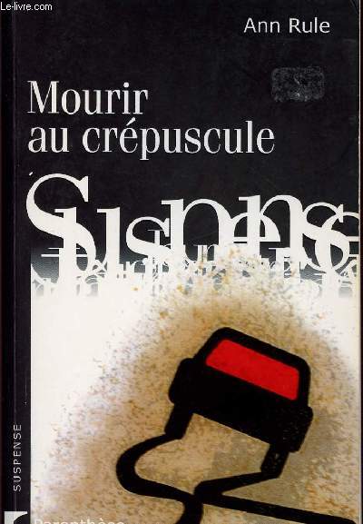 MOURIR AU CREPUSCULE