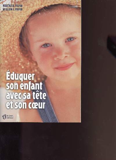 EDUQUER SON ENFANT AVEC SA TETE ET SON COEUR