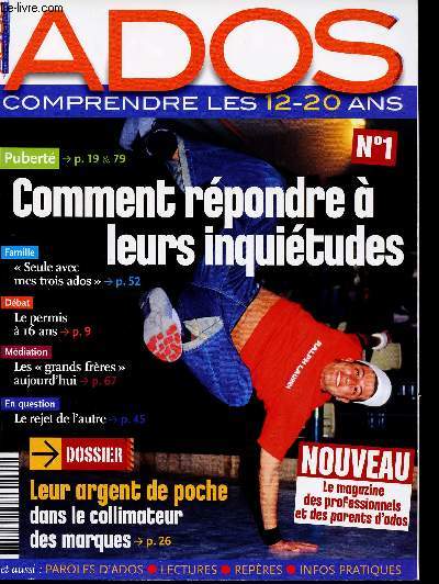 ADOS COMPRENDRE LES 12-20 ANS / N1 / COMMENT REPONDRE A LEURS INQUIETUDES / PUBERTE / FAMILLE / DEBAT / MEDIATION / EN QUESTION