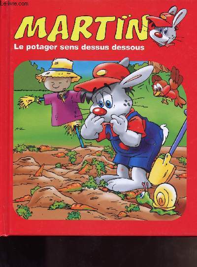 MARTIN LE POTAGER SENS DESSUS DESSOUS