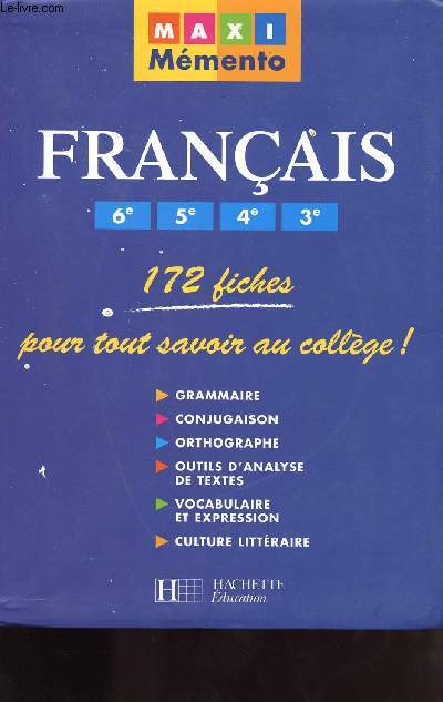 FRANCAIS 6E / 5E / 4E /3E - 172 FICHES - POUR TOUT SAVOIR AU COLLEGE !